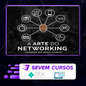 A Arte do Networking - Raiam Santos
