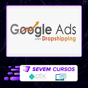 Google Ads Para Dropshipping - João Alisson