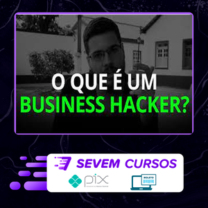 Business Hacker - Pedro Quintanilha
