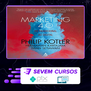 Marketing 4.0 - Philip Kotler, Hermawan Kartajaya e Iwan Setiawan