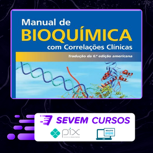Manual de Bioquímica com Correlações Clínicas 6ª Edição - Thomas M. Devlin