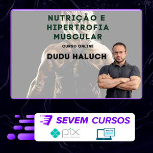 Nutrição e Hipertrofia Muscular - Dudu Haluch