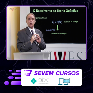 UNIVESP: Curso de Física quântica - Gil da Costa