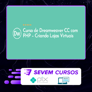 Curso de Dreamweaver Cc com Php: Criando Lojas Virtuais - Denilson Bonatti